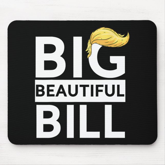 Trump Big Beautiful Bill  Mouse Mat (Front)