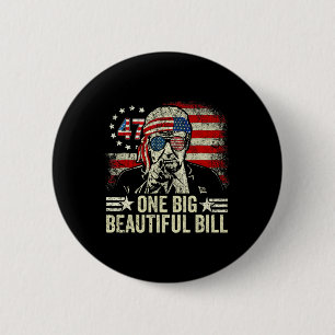 Trump Big Bill One Big Beautiful Bill Funny Politi 6 Cm Round Badge