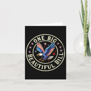 Trump Big Bill One Big Beautiful Bill Funny Politi Card