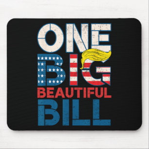 Trump Big Bill One Big Beautiful Bill Funny Politi Mouse Mat