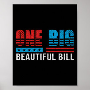 Trump Big Bill One Big Beautiful Bill Funny Politi Poster