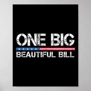 Trump Big Bill One Big Beautiful Bill Funny Politi Poster