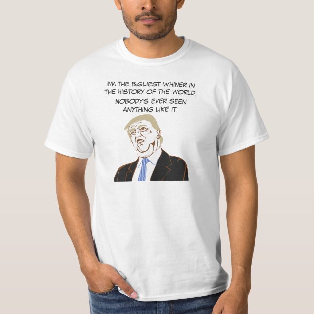Trump Biggest Whiner Elections 2024 Funny T-Shirt (Front)