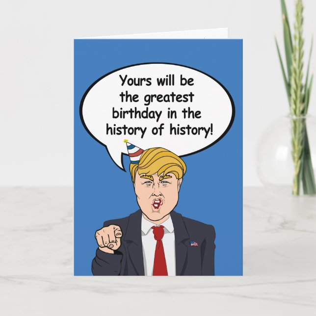 Trump Birthday Card - Greatest Birthday in the his (Front)