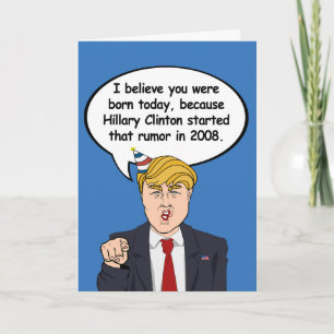 Trump Birthday Card - Hillary started your birthda