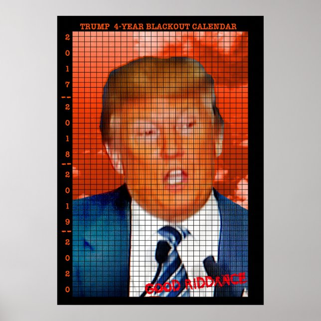 TRUMP BLACKOUT CALENDAR COUNTDOWN CALENDAR POSTER (Front)
