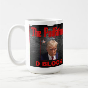 Trump Booking Fulton County Jail, The Podfather Coffee Mug