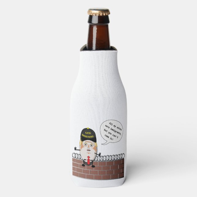 Trump Border Patrol Trumpty Dumbty Bottle Cooler (Bottle Front)
