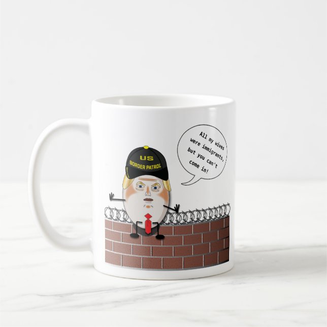 Trump Border Patrol Trumpty Dumbty Coffee Mug (Left)