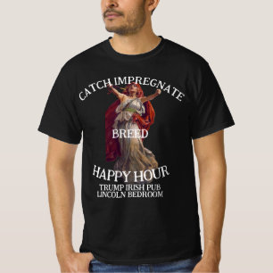 Trump Breed Babies South Baby Factory Franchise T-Shirt