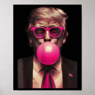 Trump Bubble Gum Funny  Poster