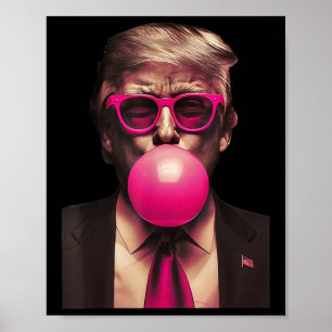 Trump Bubble Gum Funny  Poster