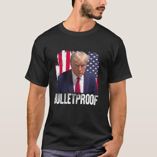 Trump Bulletproof American Flag Republican Preside T-Shirt (Front)