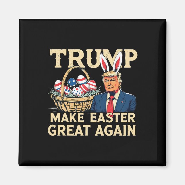 Trump Bunny Make Easter Great Again Funny Easter E Magnet (Front)