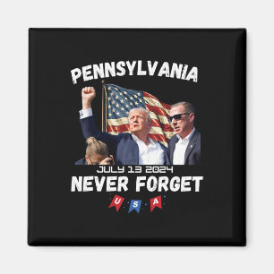 Trump Butler Pennsylvania Never Forget Magnet