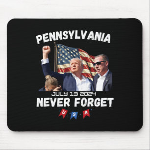 Trump Butler Pennsylvania Never Forget  Mouse Mat