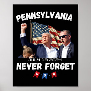 Trump Butler Pennsylvania Never Forget  Poster