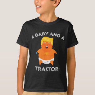 Trump Byby And A Traitor Funny Trump President T-Shirt