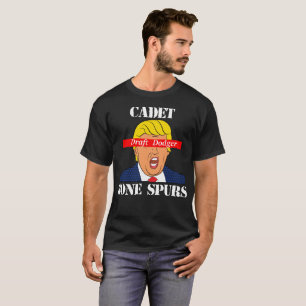 Trump Cadet Bone Spurs Draught Dodger Shirt