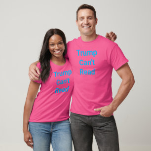 Trump Can't Read Hankamer Artjunkhaus Comic Arts T-Shirt