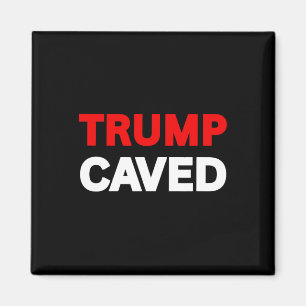 Trump Caved On Tariffs Trade Wars Funny Sarcastic  Magnet