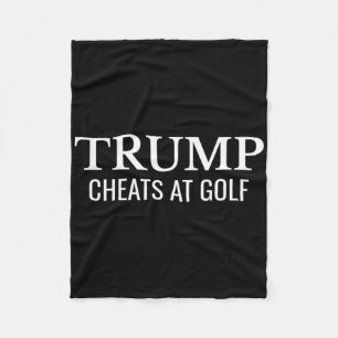 Trump Cheats At Golf – Funny Political Protest Fleece Blanket