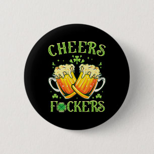 Trump Cheers Ers St Patricks Day Irish Drinking 6 Cm Round Badge