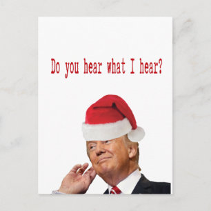 Trump Christmas: Do You Hear What I Hear? Holiday Postcard