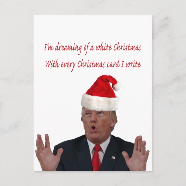 Trump Christmas: Dreaming of a White Christmas Holiday Postcard (Front)