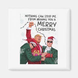 Trump Christmas Funny Wish You A Merry Christmas Magnet