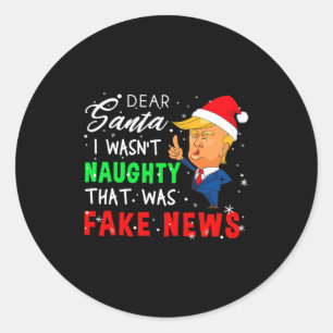 Trump Christmas Pajamas Shirt Dear Santa  Classic Round Sticker
