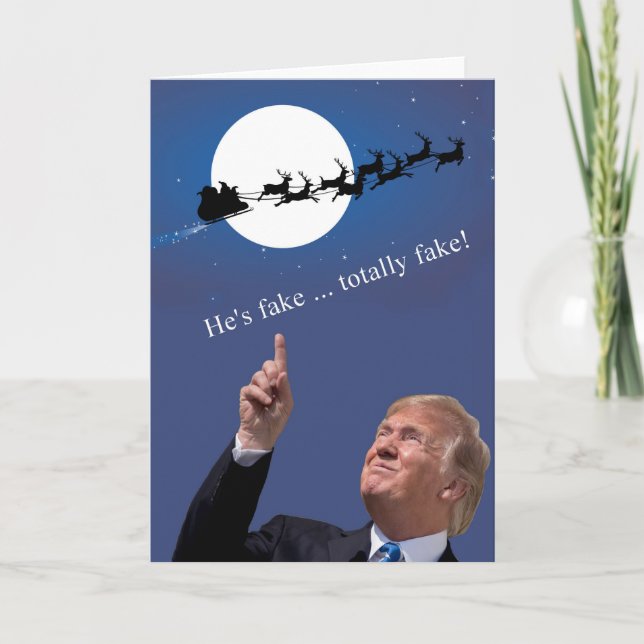 Trump Christmas: Santa is fake Holiday Card (Front)