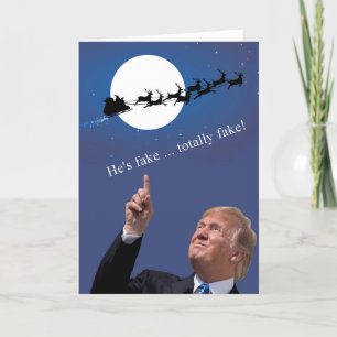 Trump Christmas: Santa is fake Holiday Card