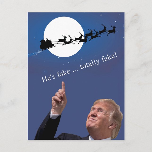 Trump Christmas: Santa is fake Holiday Postcard (Front)