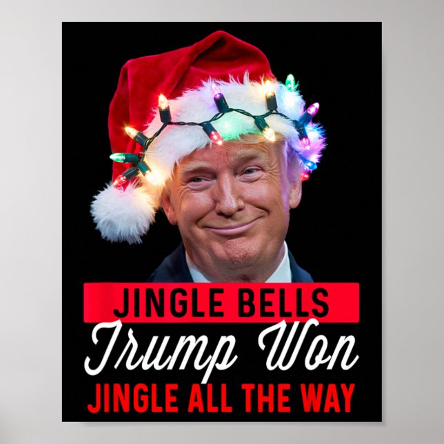 Trump Christmas Shirt Jingle Bells Funny Trump Won Poster (Front)