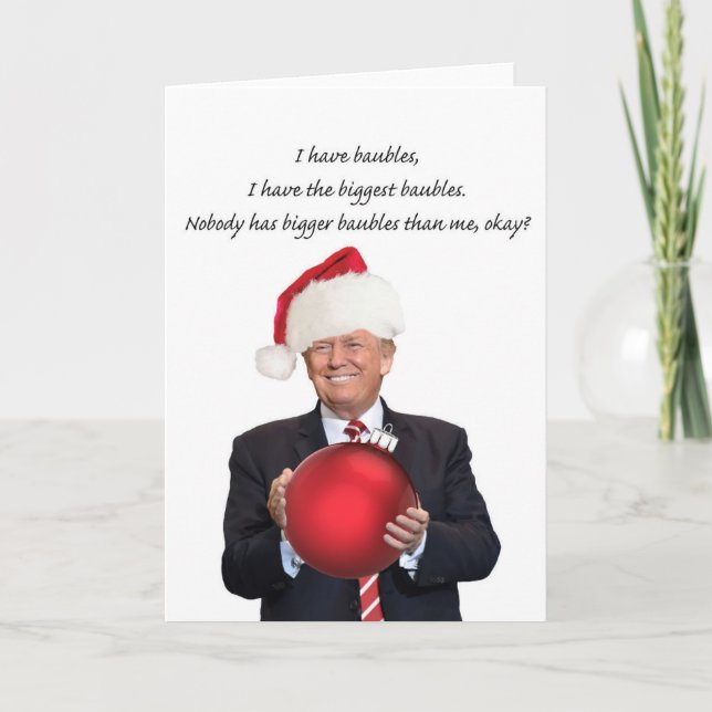 Trump Christmas: The biggest baubles Holiday Card (Front)