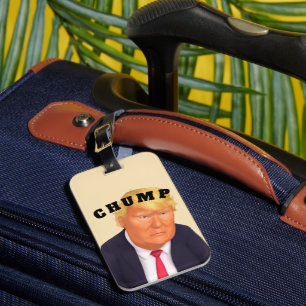 Trump/Chump Luggage Bag Tag