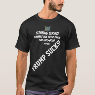 Trump Cleaning Service Business Staff LogoUniform T-Shirt