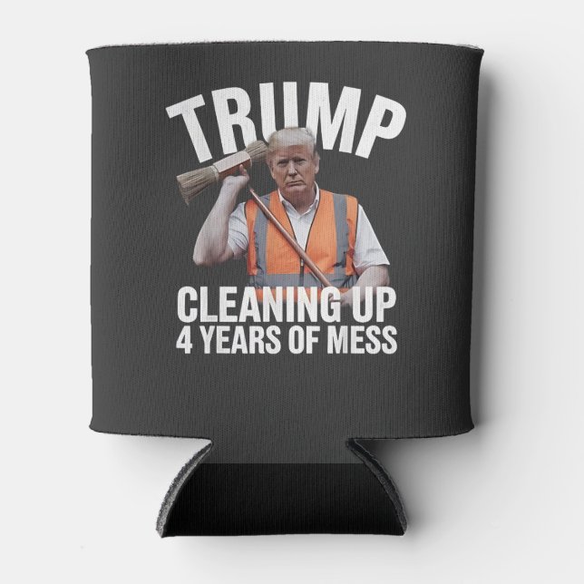 Trump Cleaning up 4 Years of Mess Garbage Can Cooler (Front)