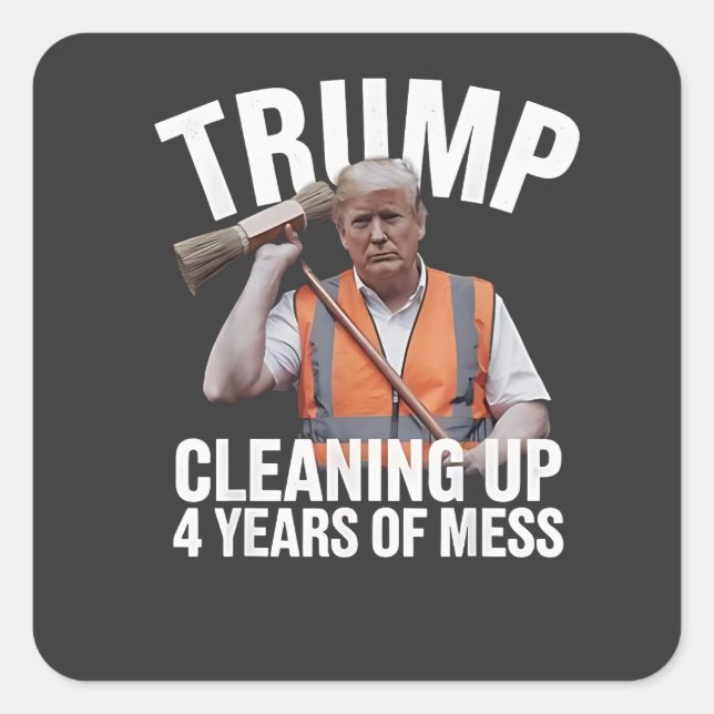 Trump Cleaning up 4 Years of Mess Garbage Can Square Sticker (Front)