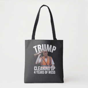 Trump Cleaning up 4 Years of Mess Garbage Can Tote Bag