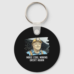 Trump Coalminer Make Coal Mining Great Again Mine Key Ring