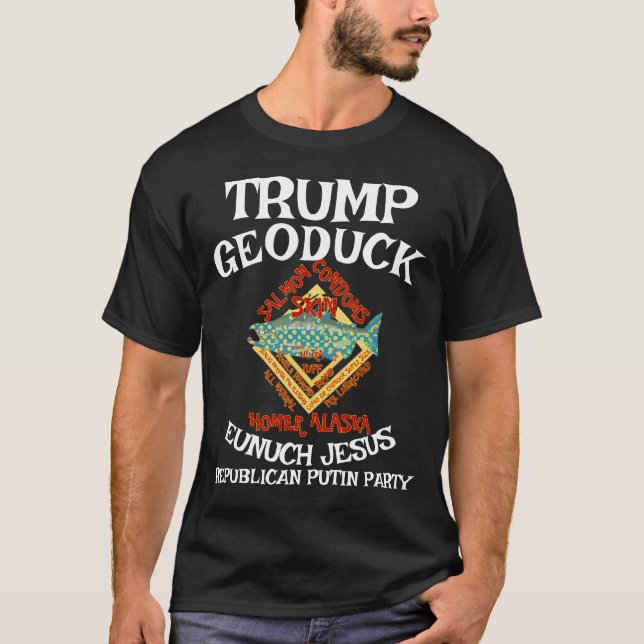Trump Condom Geoduck Eunuch Jesus Republican Party T-Shirt (Front)