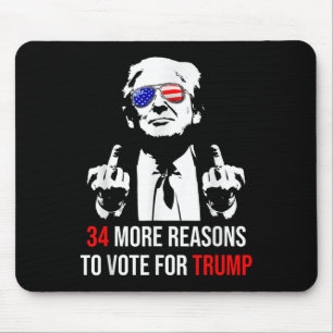 Trump Convicted Felon, 34 More Reasons To Vote For Mouse Mat