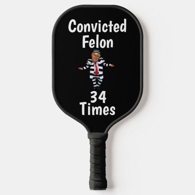 Trump Convicted Felon Pickleball Paddle (Front)