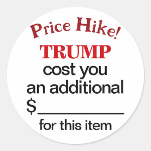 Trump cost you money anti-tariff small business classic round sticker