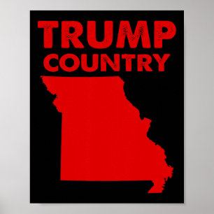 Trump Country Missouri Red State Map Republican Tr Poster