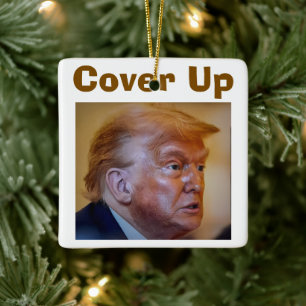 Trump/Cover Up Ceramic Ornament