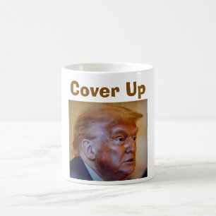 Trump/Cover Up Coffee Mug