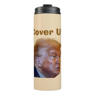 Trump/Cover Up Thermal Tumbler